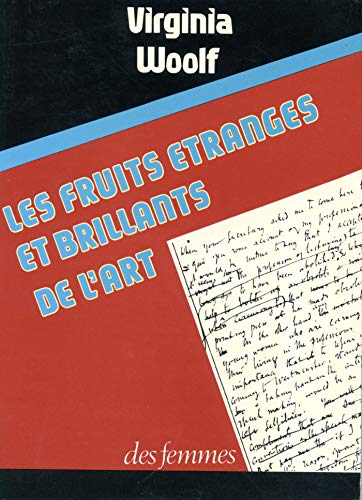 Les fruits Ã©tranges et brillants de l'art (9782721002471) by Woolf, Virginia