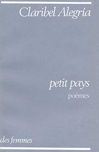 Petit pays, poÃ¨mes du Salvador (9782721002600) by AlegrÃ­a, Claribel