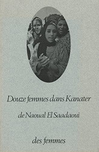 Stock image for Douze femmes dans Kanater (French Edition) for sale by mountain