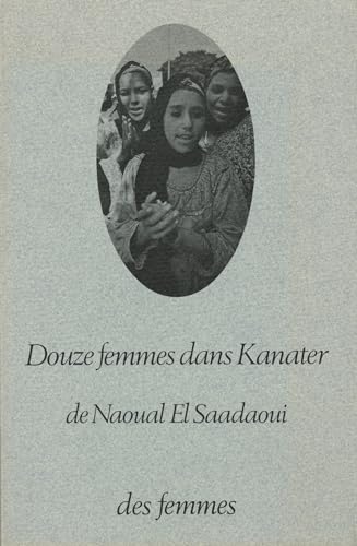 Stock image for Douze femmes dans Kanater (French Edition) for sale by Ergodebooks