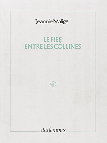 Stock image for Le Fief entre les collines : Les figurants et Alice for sale by Ammareal