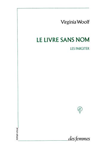 Beispielbild fr Le Livre sans nom : Les Pargiter zum Verkauf von Ammareal