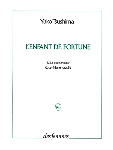 L'enfant de fortune (9782721002846) by Tsushima, YÃ»ko