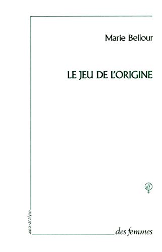 9782721002884: Le Jeu De L'Origine. Recit D'Une Auto-Analyse: Rcit d'une auto-analyse