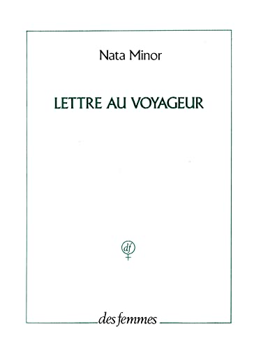 Imagen de archivo de Lettre au voyageur [Paperback] Minor, Nata a la venta por LIVREAUTRESORSAS
