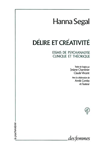 9782721003058: Dlire et crativit: Essais de psychanalyse clinique et thorique