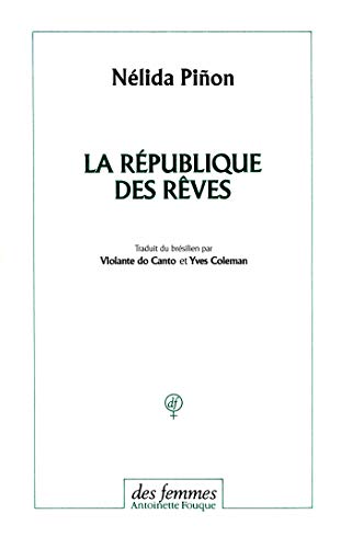 La RÃ©publique des rÃªves (9782721003195) by PiÃ±Ã³n, NÃ©lida