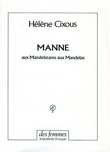 Beispielbild fr Manne: aux Mandelstams, aux Mandelas zum Verkauf von Open Books