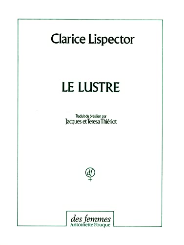Le lustre (9782721003904) by Lispector, Clarice