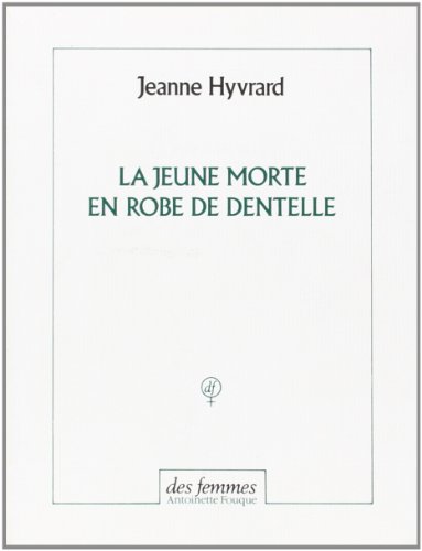 Stock image for Le Jeune Morte En Robe De Dentelle for sale by WorldofBooks