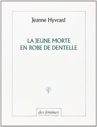 Stock image for La Jeune morte en robe de dentelle for sale by ThriftBooks-Dallas