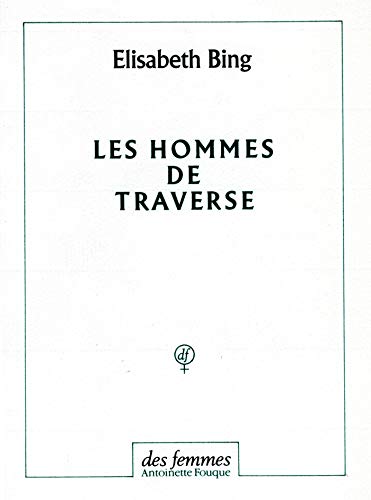Beispielbild fr Les Hommes De Traverse zum Verkauf von RECYCLIVRE