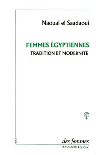 Beispielbild fr Femmes gyptiennes : tradition et modernit zum Verkauf von Revaluation Books