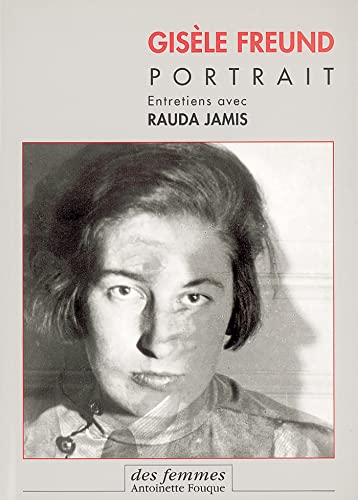 Stock image for Gisele Freund, portrait: Entretiens avec Rauda Jamis. for sale by Books+