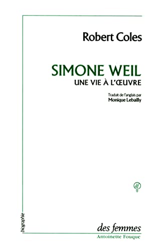 Imagen de archivo de Simone Weil, une vie  l'oeuvre a la venta por medimops