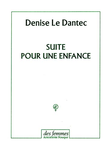 Stock image for Suite pour une enfance [Broch] Le Dantec for sale by BIBLIO-NET