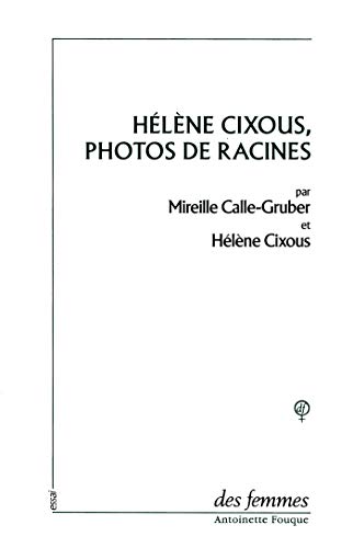 Beispielbild fr Hlne Cixous, Photos De Racines zum Verkauf von RECYCLIVRE