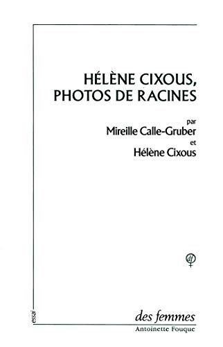 Stock image for Hlne Cixous, photos de racines for sale by Yes Books