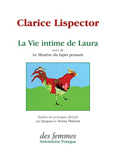 La vie intime de Laura: suivi de Le MystÃ¨re du lapin pensant (9782721004956) by Lispector, Clarice