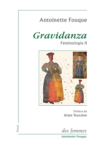 Imagen de archivo de Gravidanza: F minologie II Fouque, Antoinette a la venta por LIVREAUTRESORSAS