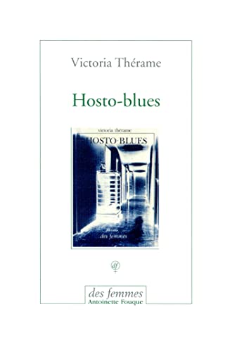 Hosto-blues - Victoria Th?rame