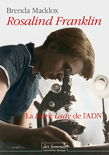 Stock image for Rosalind Franklin: La Dark Lady de l'ADN for sale by Gallix