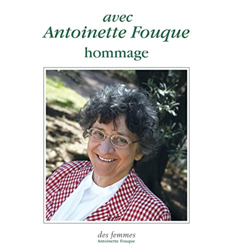 9782721006400: Avec Antoinette Fouque: Hommage