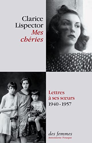 Beispielbild für Mes chéries: Lettres à ses soeurs 1940 - 1957 zum Verkauf von Ammareal