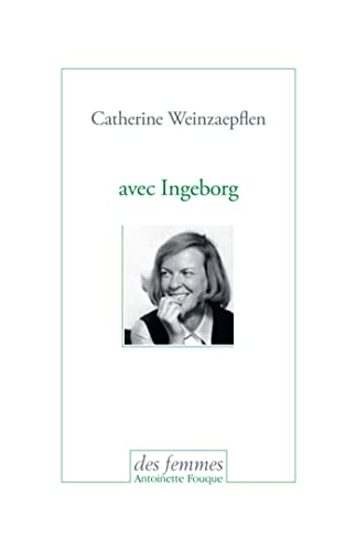 Imagen de archivo de Avec Ingeborg [Broch] Weinzaepflen, Catherine a la venta por BIBLIO-NET