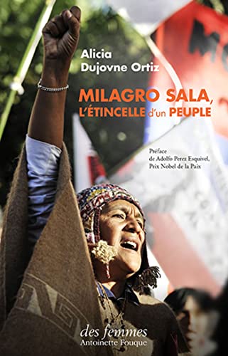 Beispielbild fr Milagro Sala, l'tincelle d'un peuple [Broch] Dujovne Ortiz, Alicia zum Verkauf von BIBLIO-NET