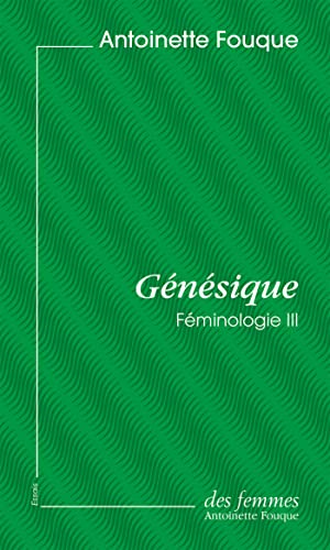 Stock image for Fminologie. Vol. 3. Gnsique for sale by RECYCLIVRE