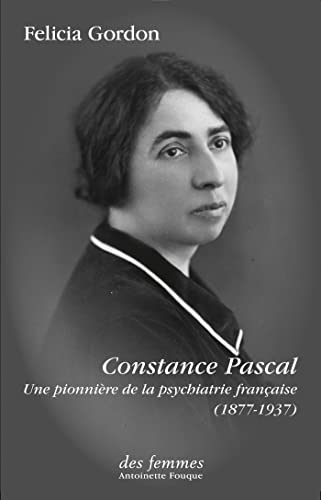 Stock image for Constance Pascal (1877-1937): Une pionnire de la psychiatrie franaise for sale by medimops