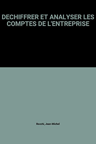 9782721204639: Dechiffrer Et Analyser Les Comptes De L'Entreprise