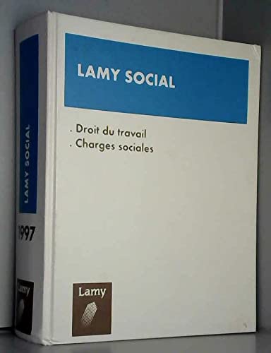 9782721206879: Lamy social : Droit du travail, charges sociales