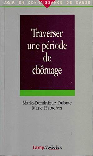 Stock image for Traverser une priode de chmage for sale by Ammareal
