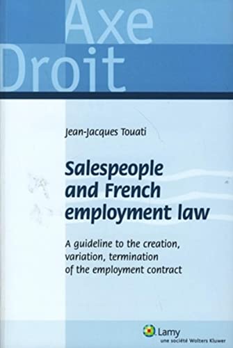 9782721211705: Salespeople and french employment law: A guideline to the creation, variation, termination of the employment contract.