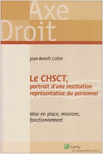 9782721211897: Le CHSCT, portrait d'une institution reprsentative du personnel: (30 Juin 2007)