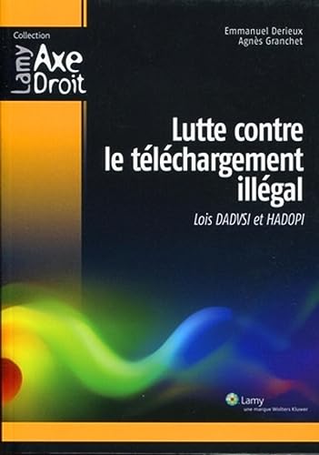Stock image for Lutte contre le tlchargement illgal : Loi Dadvsi et Hadopi for sale by Revaluation Books