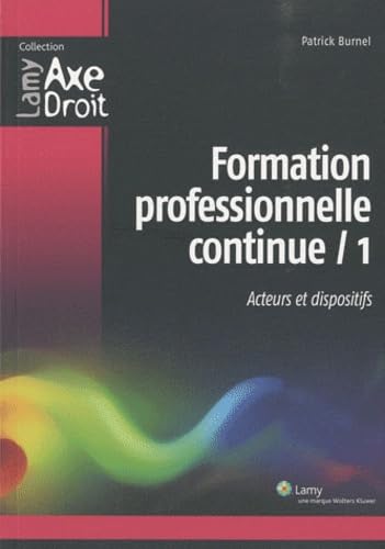 Stock image for formation professionnelle continue t.1 ; acteurs et dispositifs" for sale by GF Books, Inc.