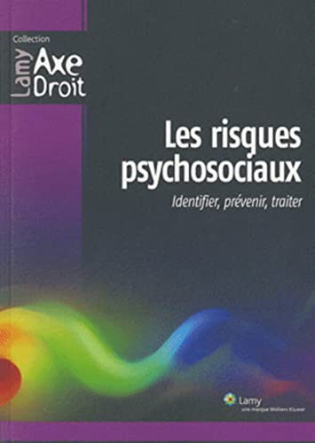 Stock image for Les risques psychosociaux : Identifier, prvenir, traiter for sale by medimops