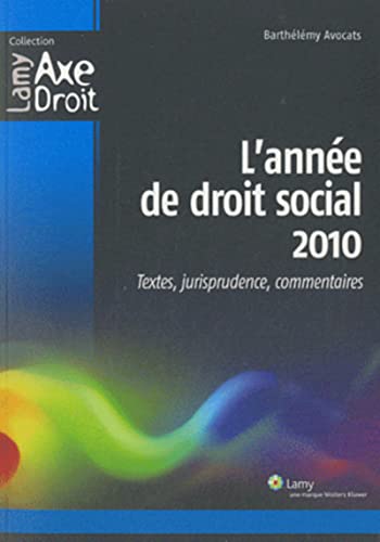 Stock image for L`anne de droit social 2010 : Textes, jurisprudence, commentaires for sale by Buchpark