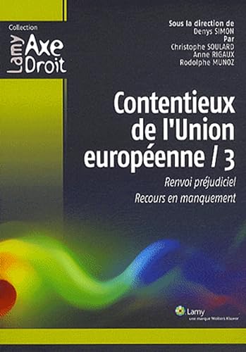 Beispielbild fr Contentieux de l'union europenne 3 : Renvoi prjudiciel, Recours en manquement zum Verkauf von medimops