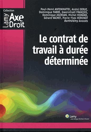 Beispielbild fr Le contrat de travail  dure dtermine zum Verkauf von Ammareal