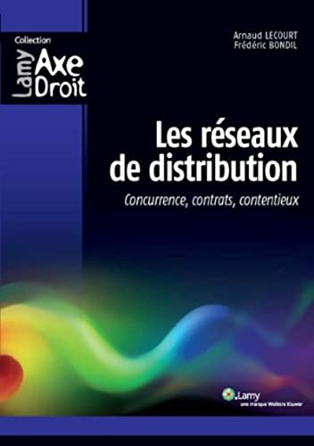 9782721217448: Les rseaux de distribution: Concurrence, contrats, contentieux.