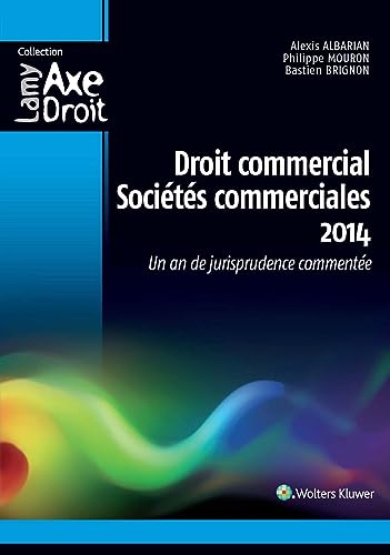 Stock image for Droit commercial, socits commerciales : Un an de jurisprudence commente for sale by Ammareal