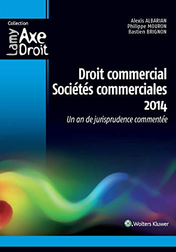 Stock image for Droit commercial, socits commerciales : Un an de jurisprudence commente for sale by Ammareal