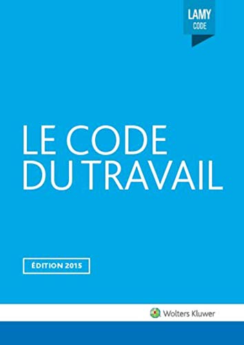 9782721219527: LE CODE DU TRAVAIL 2015