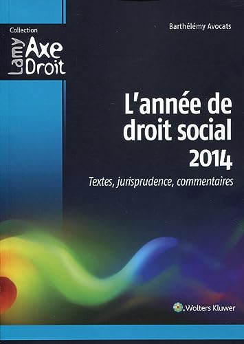9782721219565: L'anne de droit social 2014: Textes, jurisprudence, commentaires