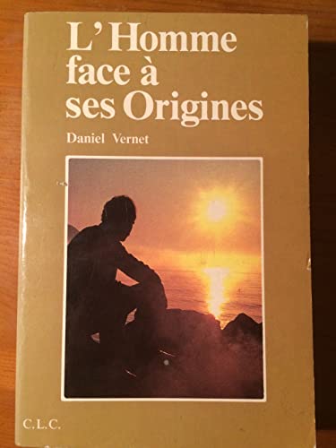 L'homme face a ses origines