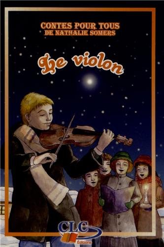 Beispielbild fr Le violon [Broch] Somers, Nathalie et Baron, Lydie zum Verkauf von BIBLIO-NET